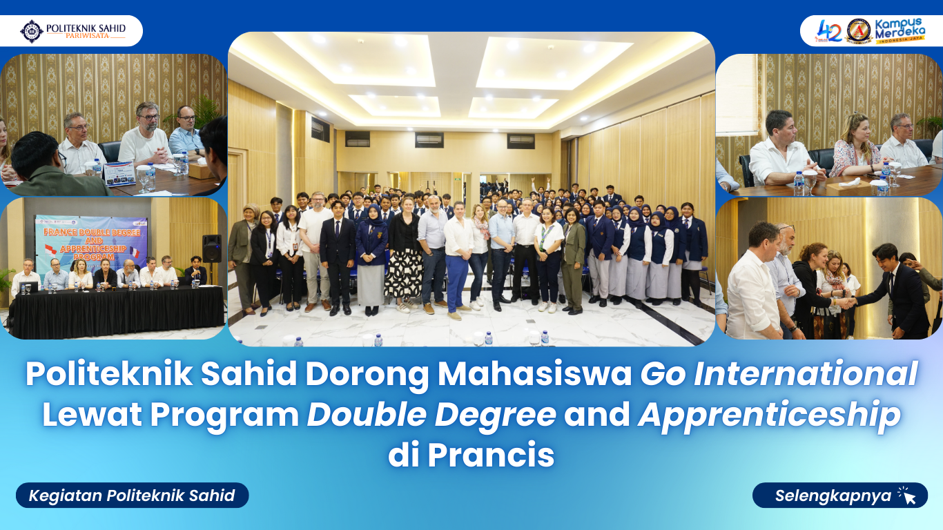 Politeknik Sahid Perkenalkan France Double Degree and Apprenticeship Program Kepada Mahasiswa