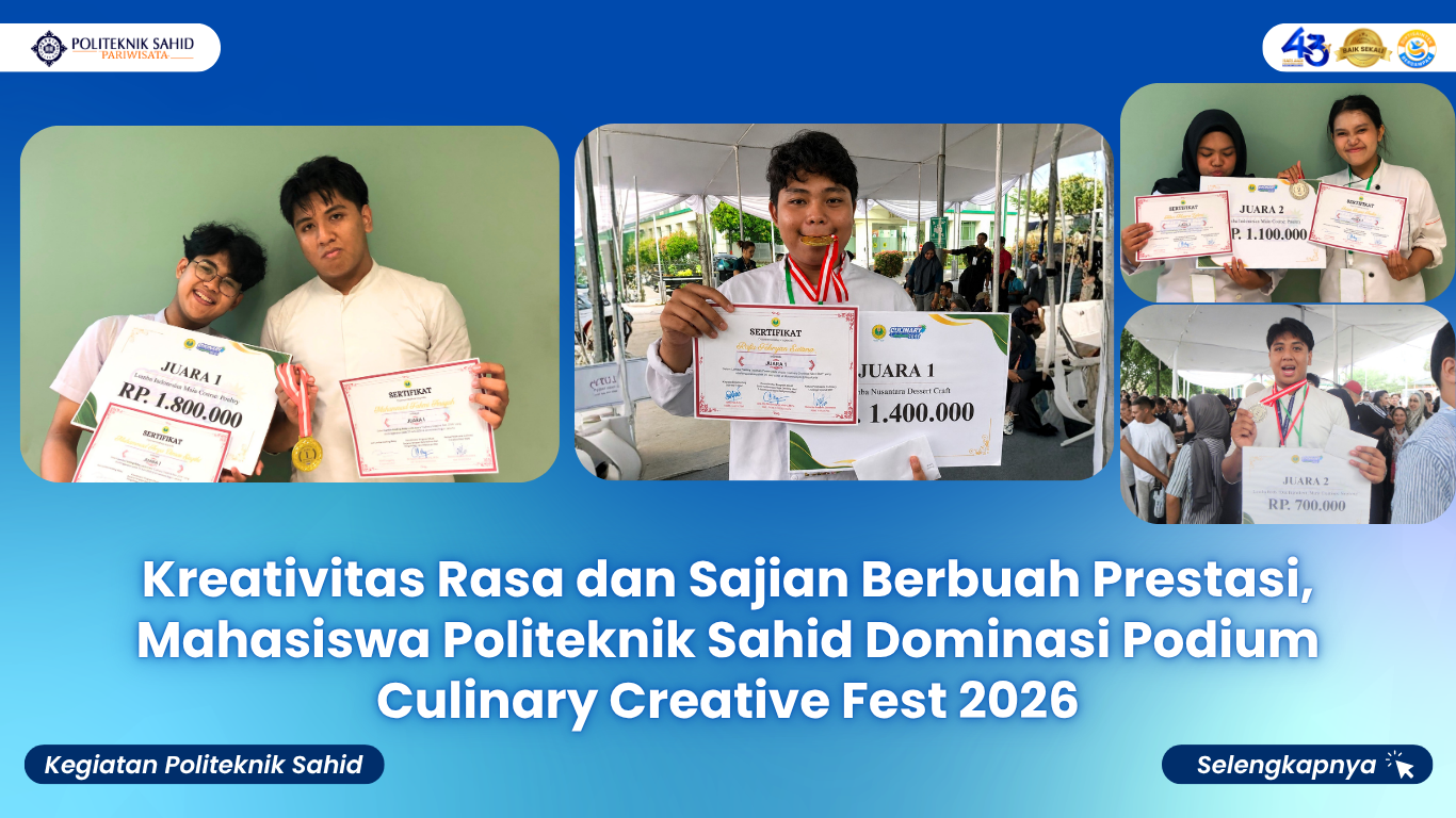 Kreativitas Rasa dan Sajian Berbuah Prestasi, Mahasiswa Politeknik Sahid Dominasi Podium Culinary Creative Fest 2026